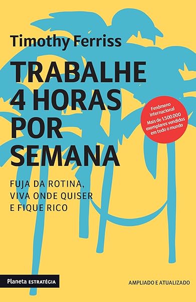 Capa do livro Trabalhe 4 Horas Por Semana